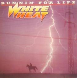 White Heat (BEL) : Runnin' for Life